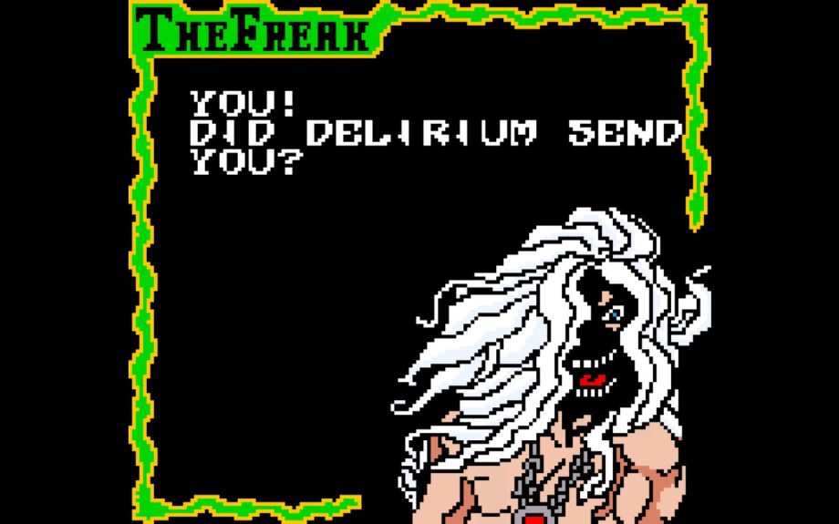 A Screenshot of Spawn 1999, showing The Freak. The text reads "Did the Delirium sned you?"
